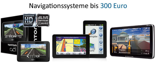 Navigationssysteme bis 300 Euro